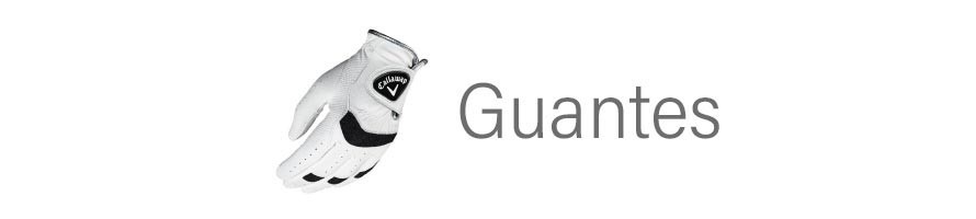 Guantes de golf Bridgestone, Callaway, Footjoy en cuero y sintéticos